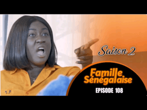 Série : Famille Sénégalaise – Épisode 108