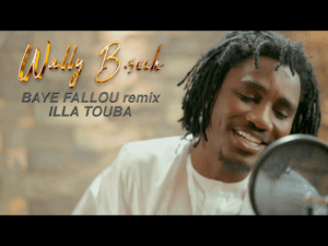 ILLA TOUBA : Wally Seck fait le remixe de Baye Fallou
