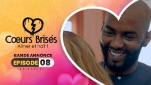 Cœurs Brisés – Saison 1- Épisode 8 : Bande Annonce