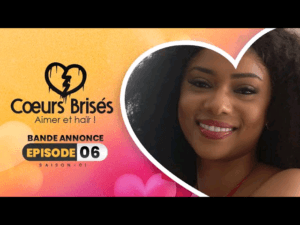 Cœurs Brisés – Saison 1- Episode 6 : Bande Annonce
