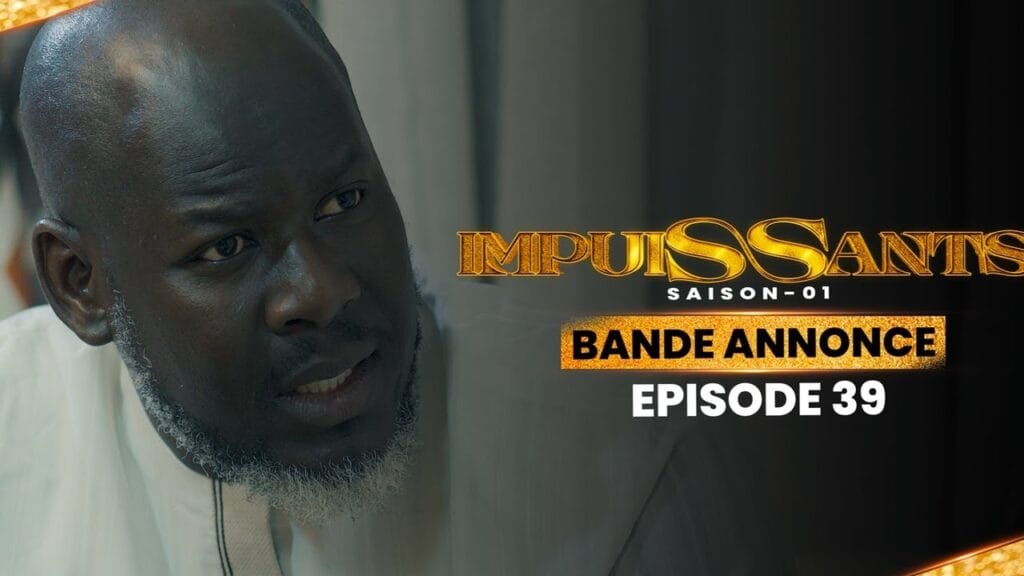 IMPUISSANTS – Saison 1 – Episode 39 : Bande Annonce