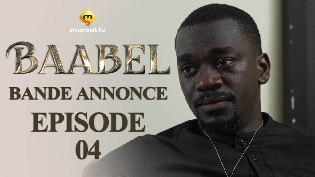 Série – Baabel – Saison 1 – Episode 4 – Bande annonce