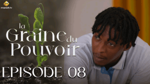 (Série) – La Graine du pouvoir – Saison 1 – Episode 8