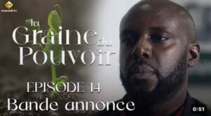 (Série) – La Graine du Pouvoir – Saison 1 – Épisode 14 – Bande annonce.