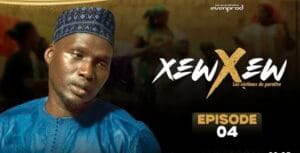(Série) – Xew Xew – Saison 1 – Épisode 4.