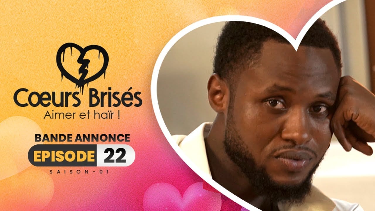 COEURS BRISÉS – Saison 1 – Episode 22 : Bande Annonce