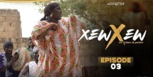 (Série) – Xew Xew – Saison 1 – Épisode 3.