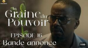 (Série) – La Graine du pouvoir – Saison 1 – Épisode 16 – Bande annonce.