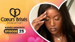 COEURS BRISÉS – Saison 1 – Episode 25 : Bande Annonce