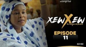 (Série) – Xew Xew – Saison 1 – Épisode 11.