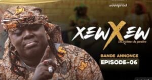 (Vidéo) – Xew Xew – Saison 1 – Épisode 6.