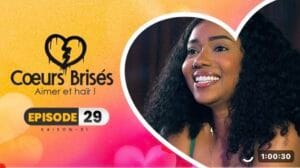 (Série) – Coeurs Brisés – Saison 1 – Épisode 29.