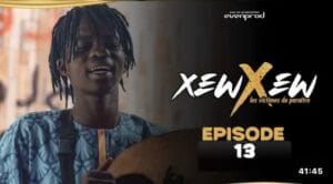 (Série) – Xew Xew – Saison 1 – Épisode 13.