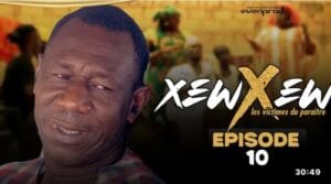 (Vidéo) – Xew Xew – Saison 1 – Épisode 10.