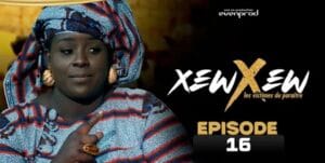 (Série) – Xew Xew – Saison 1 – Épisode 16.