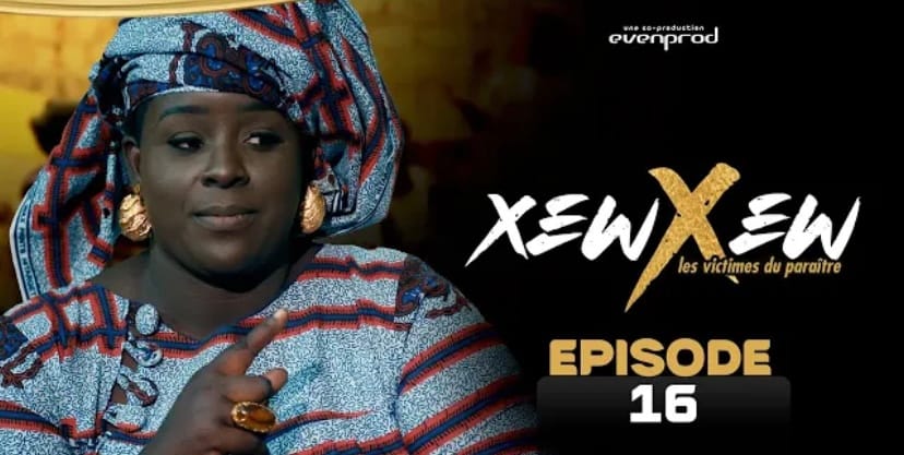 (Série) – Xew Xew – Saison 1 – Épisode 16.