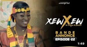(Série) – Xew Xew – Saison 1 – Épisode 22 – Bande annonce.