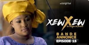 (Série) – Xew Xew – Saison 1 – Épisode 15 – Bande-annonce.