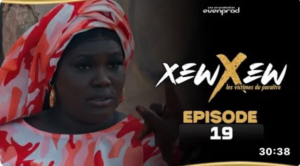 (Série) – Xew Xew – Saison 1 – Épisode 19.