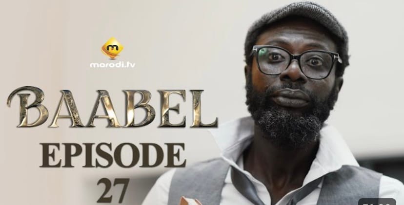 (Série) – Baabel – Saison 1 – Épisode 27.