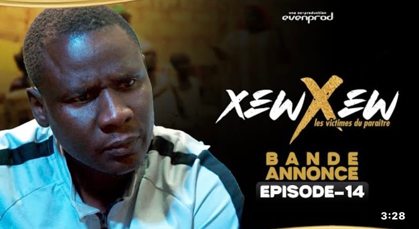 (Série) – Xew Xew – Episode 14 – Bande-annonce.