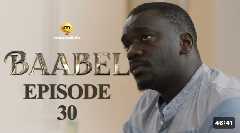 (Série) – Baabel – Saison 1 – Épisode 30.