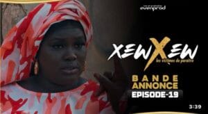 (Série) – Xew Xew – Saison 1 – Épisode 19 – Bande annonce.