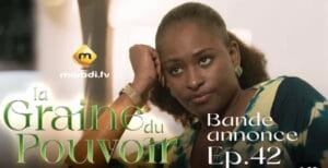 (Série) – La graine du pouvoir – saison 1 – épisode 42 – Bande annonce.