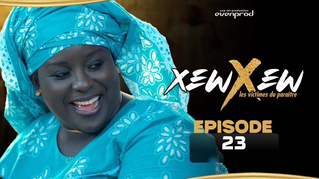 (Série) – Xew Xew – Saison 1 – Episode 23.