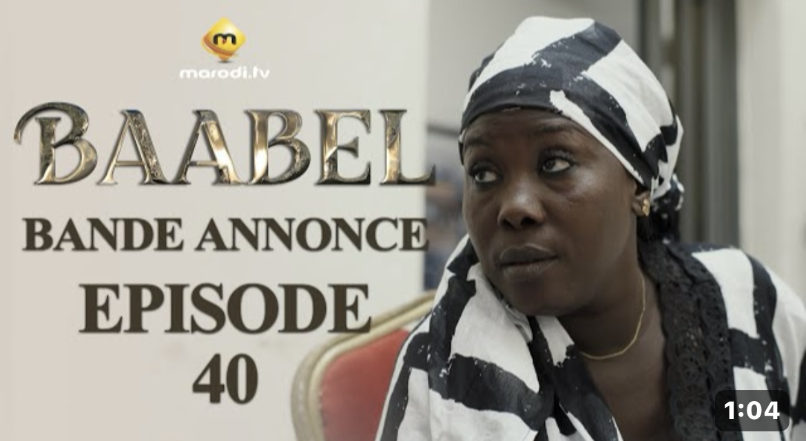 (Série) – Baabel – Saison 1 – Épisode 40 – Bande-annonce.