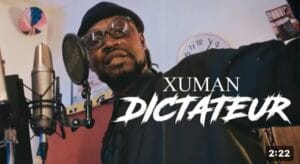 (Clip officiel) – « Dictateur », le nouveau clip de Xuman.