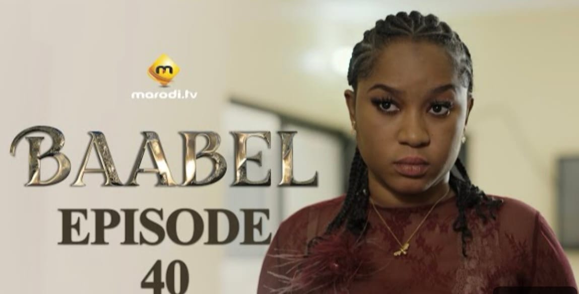 (Série) – Baabel – Saison 1 – Épisode 40.