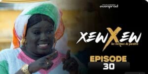 (Série) – Xew Xew – Saison 1 – Épisode 30.