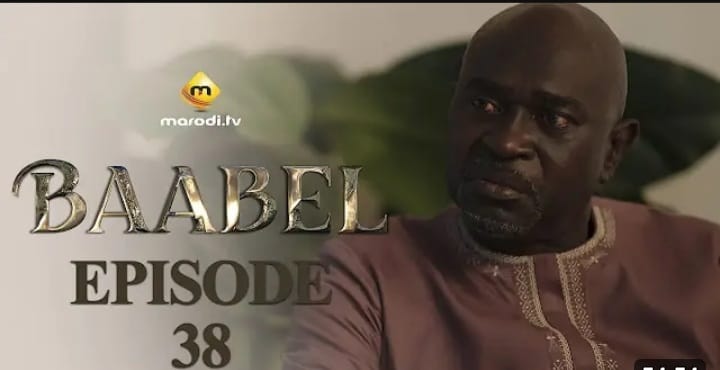 (Série) – Baabel – Saison 1 – Épisode 38.