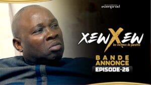 (Série) – Xew Xew – Saison 1 – Episode 26 – Bande annonce.