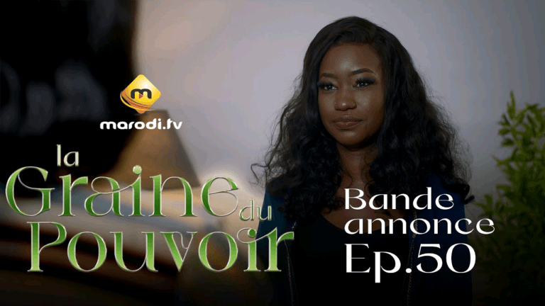Série : La Graine du Pouvoir – Bande annonce de l&rsquo;épisode 50