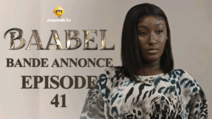 Vidéo : Série Baabel – Saison 1 – Bande annonce de l&rsquo;épisode 41