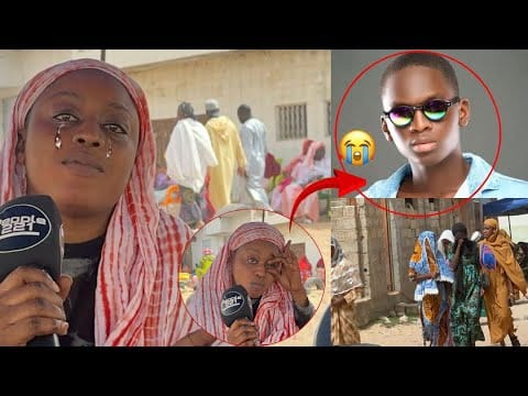 La grande sœur de Prince Fadiga en larmes : » Yakheu neu sama xol, sama doundeu gui… »