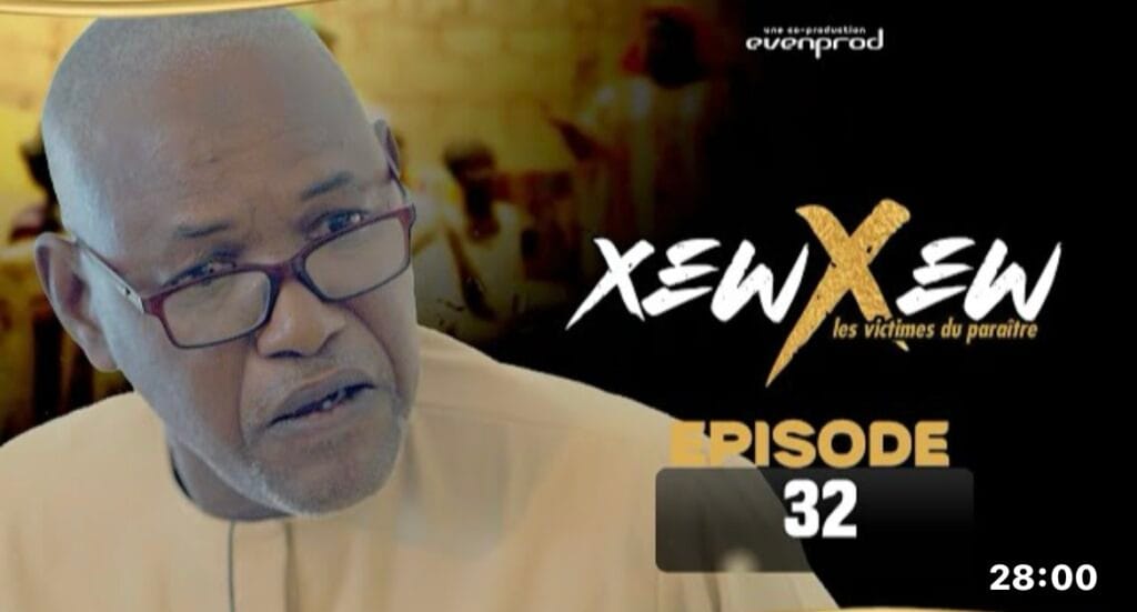 (Série) – Xew Xew – Saison 1 – Épisode 32.