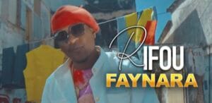(Clip officiel) – « Faynara », le magnifique clip du rappeur Rifou.