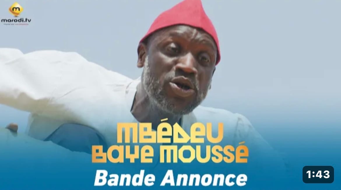 (Série) – Mbedeu Baye Moussé – Bande-annonce.