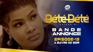 BÉTÉ BÉTÉ – Saison 1 – Episode 13 : Bande Annonce