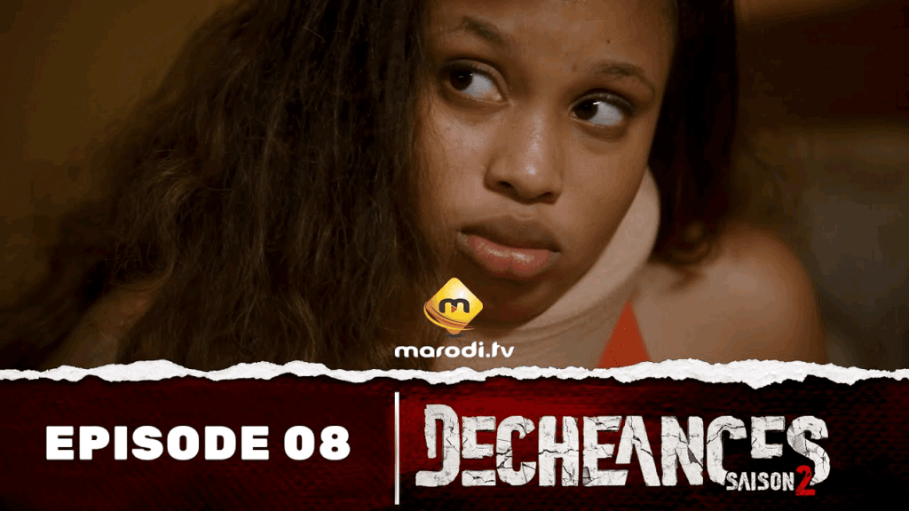 Série – Déchéances – Saison 2 – EPISODE 8