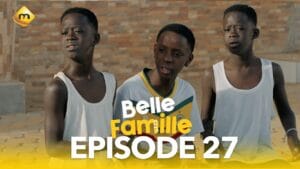 Série – Belle Famille – Saison 1 – Episode 27