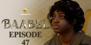 (Série) – Baabel – Saison 1 – Épisode 47.