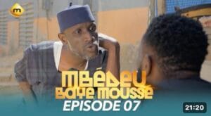 (Série) – Mbédeu Baye Moussé – Épisode 7.