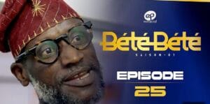 (Série) – Bété Bété – Saison 1 – Épisode 25.