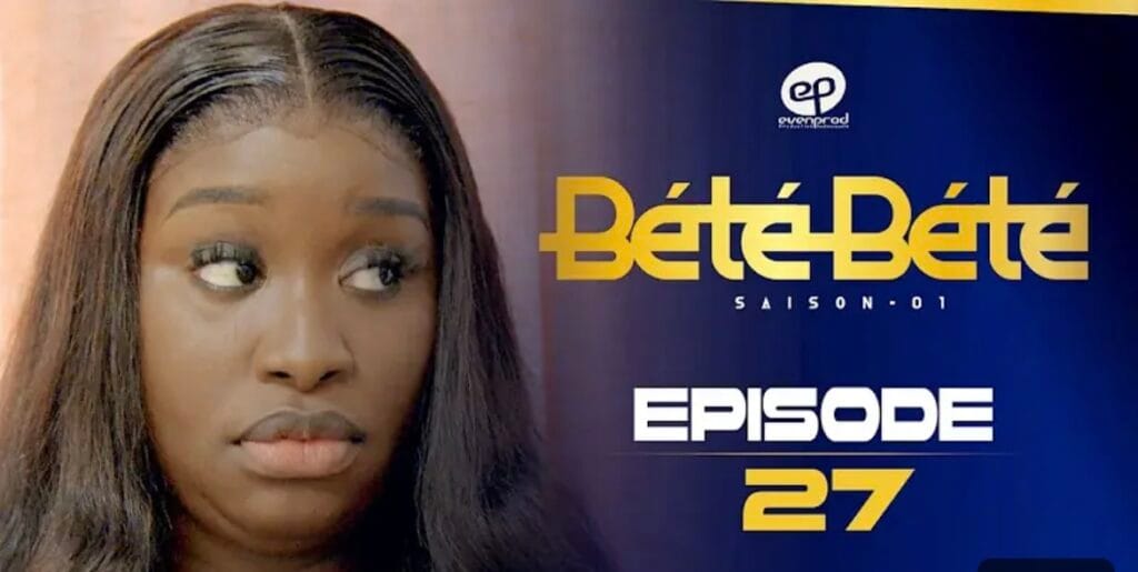 (Série) – Bété Bété – Saison 1 – Épisode 27.