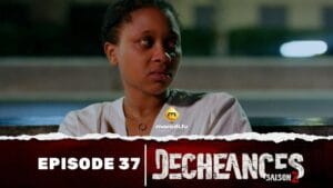 Série – Déchéances – Saison 2 – Episode 37