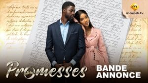 Promesses : la nouvelle série de Marodi Tv